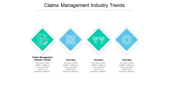 Claims Management Industry Trends Ppt PowerPoint Presentation Model Infographics Cpb Pdf