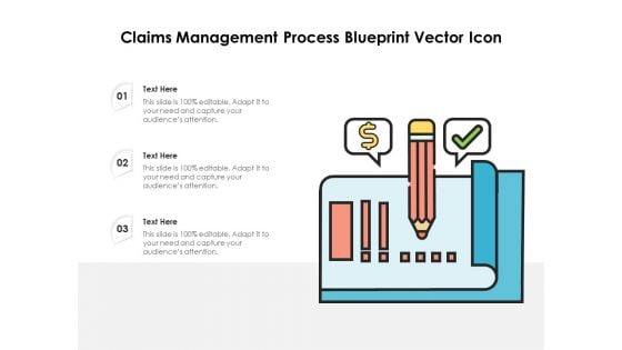 Claims Management Process Blueprint Vector Icon Ppt PowerPoint Presentation Layouts Infographic Template PDF