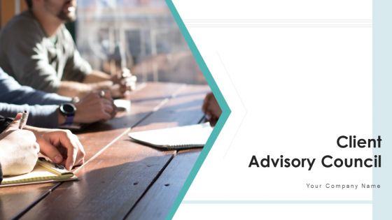 Client Advisory Council Development Pricing Ppt PowerPoint Presentation Complete Deck With Slides Client Advisory Council Development Pricing Ppt PowerPoint Presentation Complete Deck With Slides