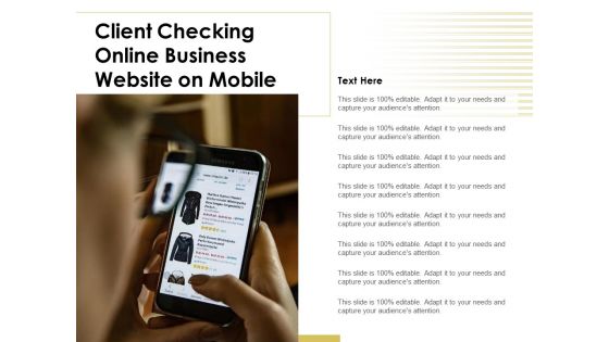 Client Checking Online Business Website On Mobile Ppt PowerPoint Presentation File Introduction PDF