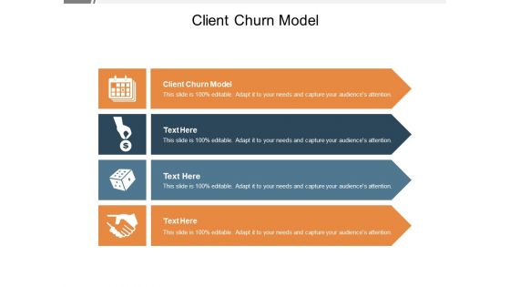 Client Churn Model Ppt PowerPoint Presentation Show Slide Cpb Pdf