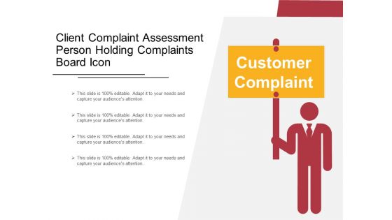 Client Complaint Assessment Person Holding Complaints Board Icon Ppt PowerPoint Presentation File Samples PDF