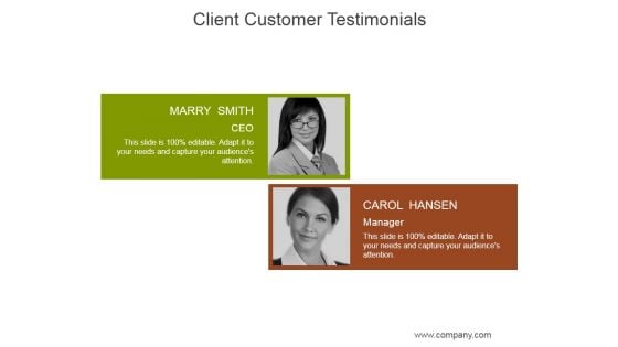 Client Customer Testimonials Ppt PowerPoint Presentation Design Ideas