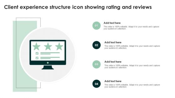 Client Experience Structure Icon Showing Rating And Reviews Inspiration PDF