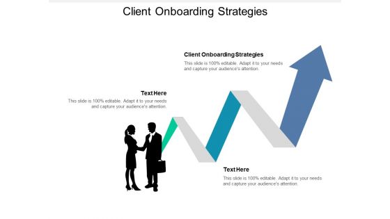 Client Onboarding Strategies Ppt PowerPoint Presentation Outline Slide Download