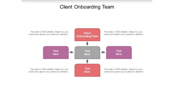 Client Onboarding Team Ppt PowerPoint Presentation File Smartart Cpb Pdf