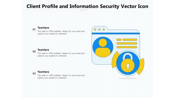 Client Profile And Information Security Vector Icon Ppt PowerPoint Presentation File Good PDF