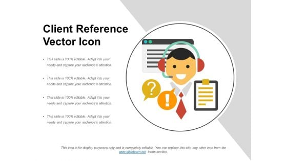 Client Reference Vector Icon Ppt PowerPoint Presentation Portfolio Vector PDF