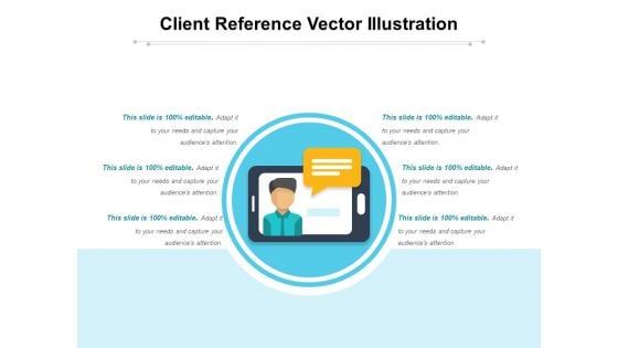 Client Reference Vector Illustration Ppt PowerPoint Presentation Outline Vector PDF