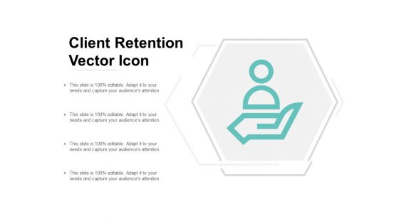 Client Retention Vector Icon Ppt Powerpoint Presentation Infographic Template Objects