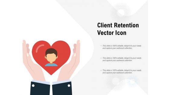Client Retention Vector Icon Ppt PowerPoint Presentation Inspiration Show PDF