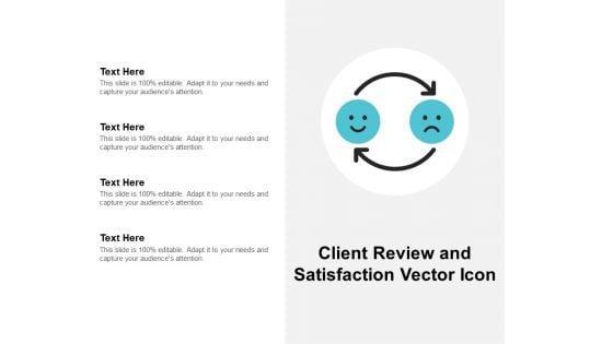 Client Review And Satisfaction Vector Icon Ppt Powerpoint Presentation File Display