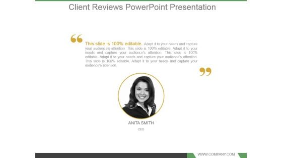Client Reviews Powerpoint Presentation Client Reviews Powerpoint Presentation