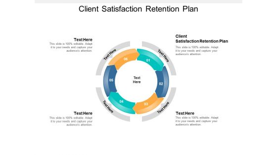 Client Satisfaction Retention Plan Ppt PowerPoint Presentation Model Graphics Example Cpb