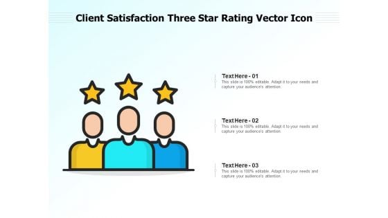 Client Satisfaction Three Star Rating Vector Icon Ppt PowerPoint Presentation Gallery Maker PDF