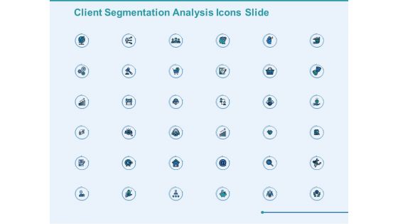 Client Segmentation Analysis Icons Slide Ppt Model Microsoft PDF Client Segmentation Analysis Icons Slide Ppt Model Microsoft PDF