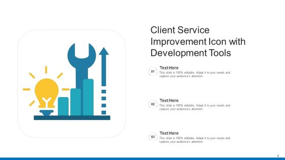 Client Service Improvement Development Tools Ppt PowerPoint Presentation Complete Deck With Slides Slide04