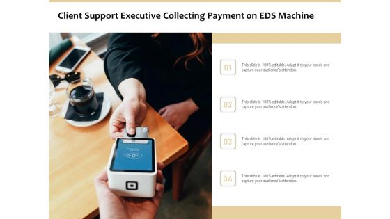 Client Support Executive Collecting Payment On EDS Machine Ppt PowerPoint Presentation Styles Outfit PDF