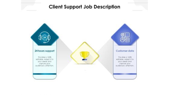 Client Support Job Description Ppt PowerPoint Presentation Portfolio Diagrams PDF