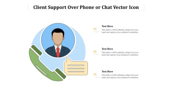 Client Support Over Phone Or Chat Vector Icon Ppt PowerPoint Presentation Gallery Infographic Template PDF