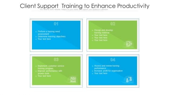 Client Support Training To Enhance Productivity Ppt PowerPoint Presentation Show PDF