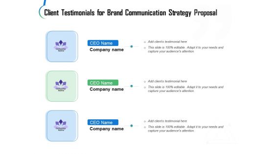 Client Testimonials For Brand Communication Strategy Proposal Ppt Inspiration Summary PDF