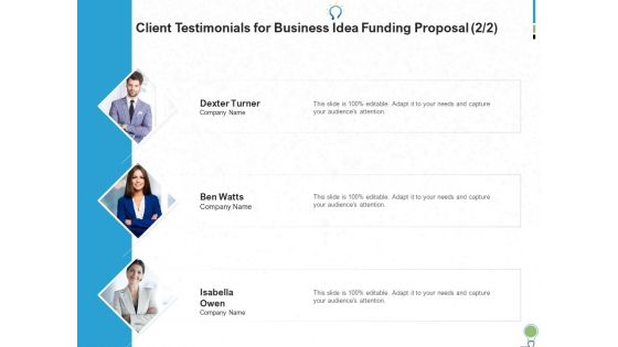 Client Testimonials For Business Idea Funding Proposal Management Ppt PowerPoint Presentation Ideas Structure