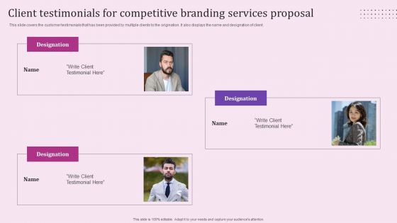 Client Testimonials For Competitive Branding Services Proposal Diagrams PDF