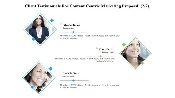 Client Testimonials For Content Centric Marketing Proposal Strategy Ppt PowerPoint Presentation Icon Inspiration