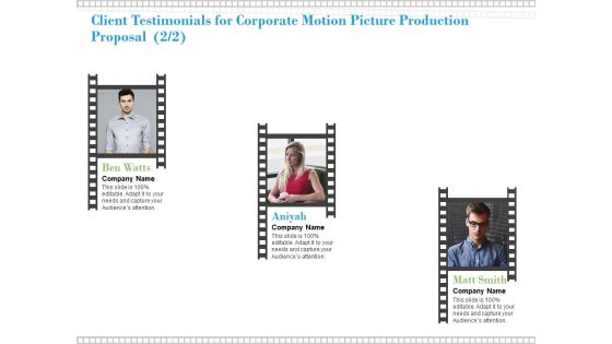 Client Testimonials For Corporate Motion Picture Production Proposal Management Ppt PowerPoint Presentation Show Graphic Images