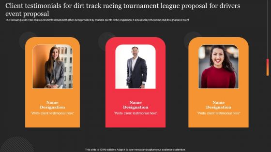 Client Testimonials For Dirt Track Racing Tournament League Proposal For Drivers Event Proposal Portrait PDF