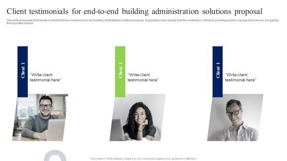 Client Testimonials For End To End Building Administration Solutions Proposal Designs PDF Client Testimonials For End To End Building Administration Solutions Proposal Designs PDF