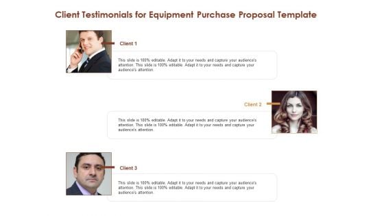 Client Testimonials For Equipment Purchase Proposal Template Ppt Model Gallery PDF Client Testimonials For Equipment Purchase Proposal Template Ppt Model Gallery PDF