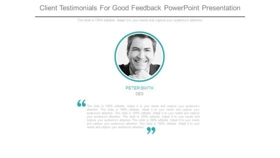 Client Testimonials For Good Feedback Powerpoint Presentation