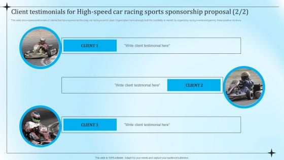 Client Testimonials For High Speed Car Racing Sports Sponsorship Proposal Diagrams PDF
