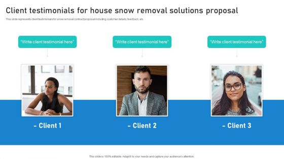 Client Testimonials For House Snow Removal Solutions Proposal Ppt Pictures Show PDF