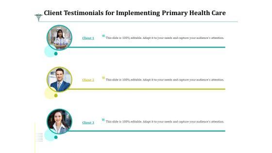 Client Testimonials For Implementing Primary Health Care Ppt File Aids PDF Client Testimonials For Implementing Primary Health Care Ppt File Aids PDF