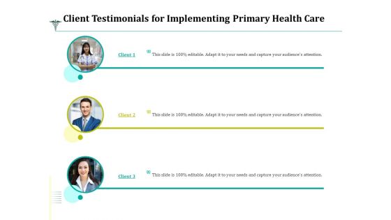 Client Testimonials For Implementing Primary Health Care Ppt File Aids PDF