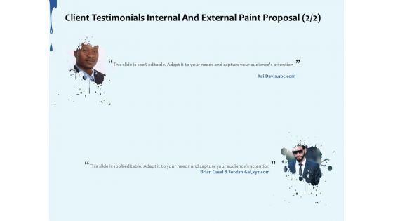 Client Testimonials Internal And External Paint Proposal Audience Ppt Slides Good PDF