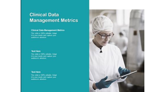 Clinical Data Management Metrics Ppt PowerPoint Presentation Portfolio Gridlines Cpb Pdf