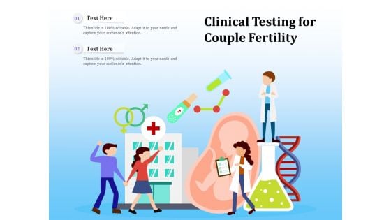 Clinical Testing For Couple Fertility Ppt PowerPoint Presentation Icon Information PDF