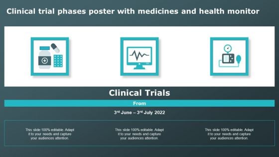 Clinical Trial Phases Poster With Medicines And Health Monitor Clinical Research Trial Phases Inspiration PDF