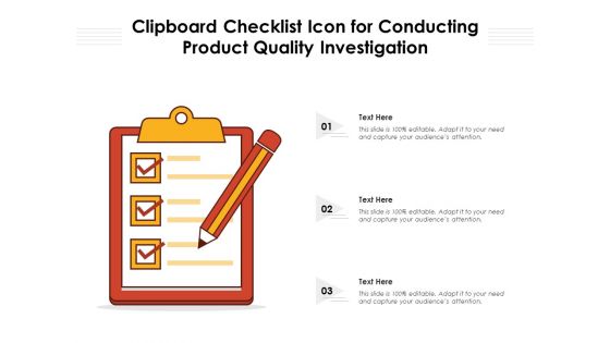 Clipboard Checklist Icon For Conducting Product Quality Investigation Ppt PowerPoint Presentation Gallery Examples PDF