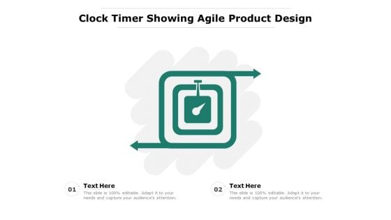 Clock Timer Showing Agile Product Design Ppt PowerPoint Presentation File Slides PDF Clock Timer Showing Agile Product Design Ppt PowerPoint Presentation File Slides PDF