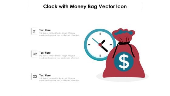 Clock With Money Bag Vector Icon Ppt PowerPoint Presentation File Outline PDF