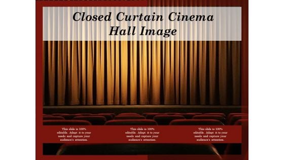 Closed Curtain Cinema Hall Image Ppt PowerPoint Presentation Gallery Design Ideas PDF