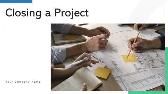 Closing A Project Process Monitoring Ppt PowerPoint Presentation Complete Deck With Slides