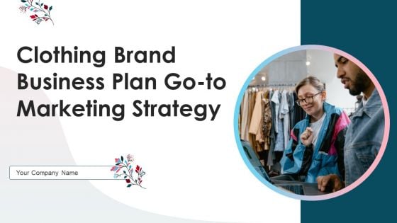 Clothing Brand Business Plan Go To Marketing Strategy Clothing Brand Business Plan Go To Marketing Strategy