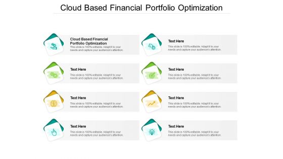 Cloud Based Financial Portfolio Optimization Ppt PowerPoint Presentation Styles Graphics Download Cpb Pdf