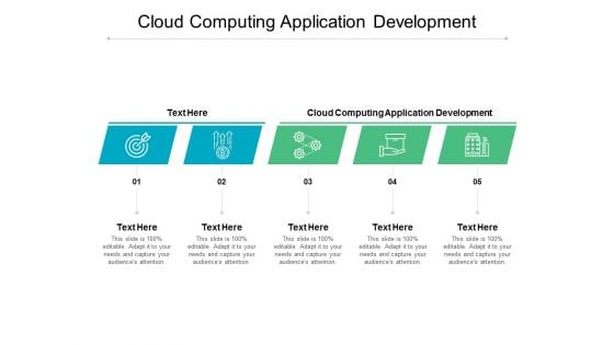 Cloud Computing Application Development Ppt PowerPoint Presentation Ideas Graphics Example Cpb